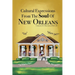 Cultural Expressions From The Soul Of New Orleans