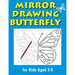 Mirror Drawing Butterfly: Symmetry Drawing Collection for Kids Ages 3-8