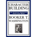 Character Building (an African American Heritage Book)