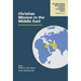 Christian Mission in the Middle East: Ecumenical Perspectives