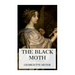 The Black Moth: A Romance of the Xviiith Century