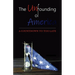 The Unfounding of America