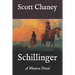 Schillinger: A Western Novel