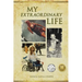 My Extraordinary Life