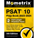 PSAT 10 Prep Book 2023 and 2024 - 2 Full-Length Practice Tests, Secrets Study Guide for the College Board PSAT 10 with Step-by-Step Math and Reading V