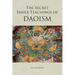 The Secret Inner Teachings of Daoism