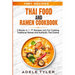 Thai Food And Ramen Cookbook: 2 Books In 1: 77 Recipes (x2) For Cooking Traditional Ramen And Authentic Thai Dishes