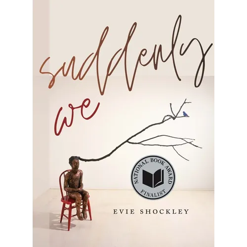 Suddenly We