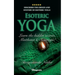 ESOTERIC YOGA - Learn Maithuna and Sex Magic: By Bestselling author Shreyananda Natha!