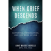 When Grief Descends: Suffering, Consolation, And The Book Of Job