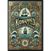 Kidnapped (Collector's Edition) (Laminated Hardback with Jacket)