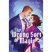 The Wrong Sort of Magic