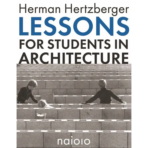 Lessons for Students in Architecture