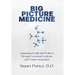 Big Picture Medicine