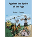 Against the Spirit of the Age