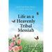 Life as a Heavenly Tribal Messiah: Heavenly Tribal Messiah Collection 3