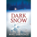 Dark Snow: A Struggle for Justice