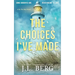 The Choices I've Made: A Small Town Second Chance Contemporary Romance