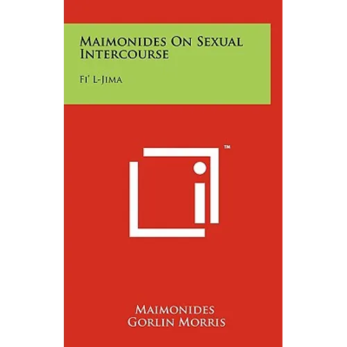 Maimonides On Sexual Intercourse: Fi' L-Jima