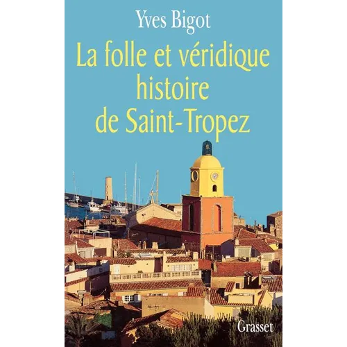 La folle histoire de Saint-Tropez