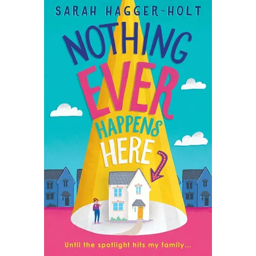 Nothing Ever Happens Here