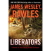 Liberators: A Novel of the Coming Global Collapse