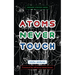 Atoms Never Touch