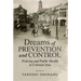 Dreams of Prevention and Control: Policing and Public Health in Colonial Asia