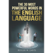 The 30 Most Powerful Words in the English Language