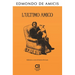 L'Ultimo Amico: Edizione integrale e annotata