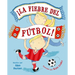 Fiebre del Fútbol, La
