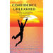 Confidence Unleashed: The Key to Unlocking Your Potential and Achieving Your Goals