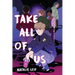 Take All of Us