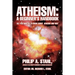 Atheism: A Beginner's Handbook: All you wanted to know about atheism and why