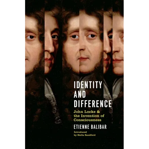 Identity And Difference: John Locke And The Invention Of Consciousness