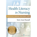 Health Literacy in Nursing: Providing Person-Centered Care