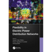 Flexibility in Electric Power Distribution Networks