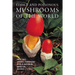 Edible and Poisonous Mushrooms of the World