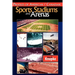Profiles of American / Canadian Sports Stadiums and Arenas
