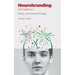 Neurobranding: Strategies for shaping consumer behavior
