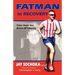 Fatman in Recovery: Tales from the Brink of Obesity