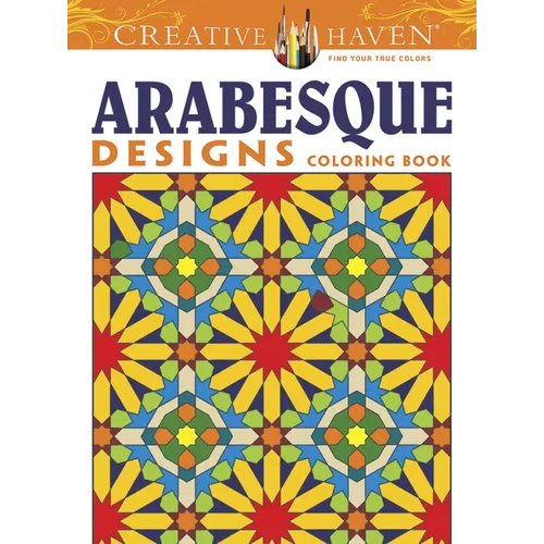 Creative Haven Arabesque Designs Coloring Book