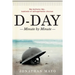 D-Day: Minute by Minute