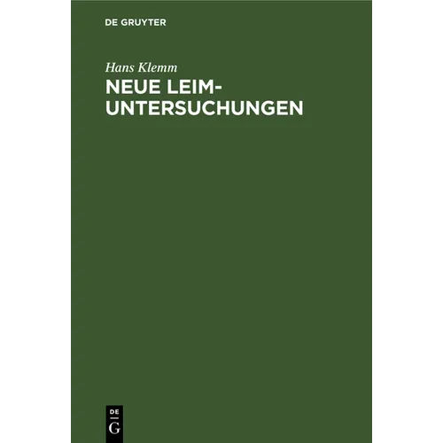 Neue Leim-Untersuchungen: Mit Besonderer Berücksichtigung Der Kalt-Kunstharzleime