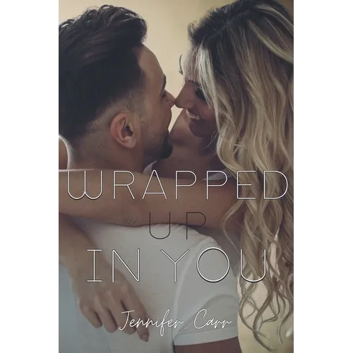 Wrapped Up in You