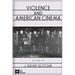 Violence and American Cinema