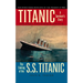 Titanic: A Survivor's Story & the Sinking of the S.S. Titanic