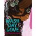 Wash Day Love