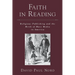 Faith in Reading: Religious Publishing and the Birth of Mass Media in America