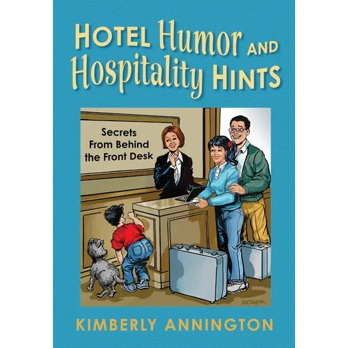 Hotel Humor and Hospitality Hints